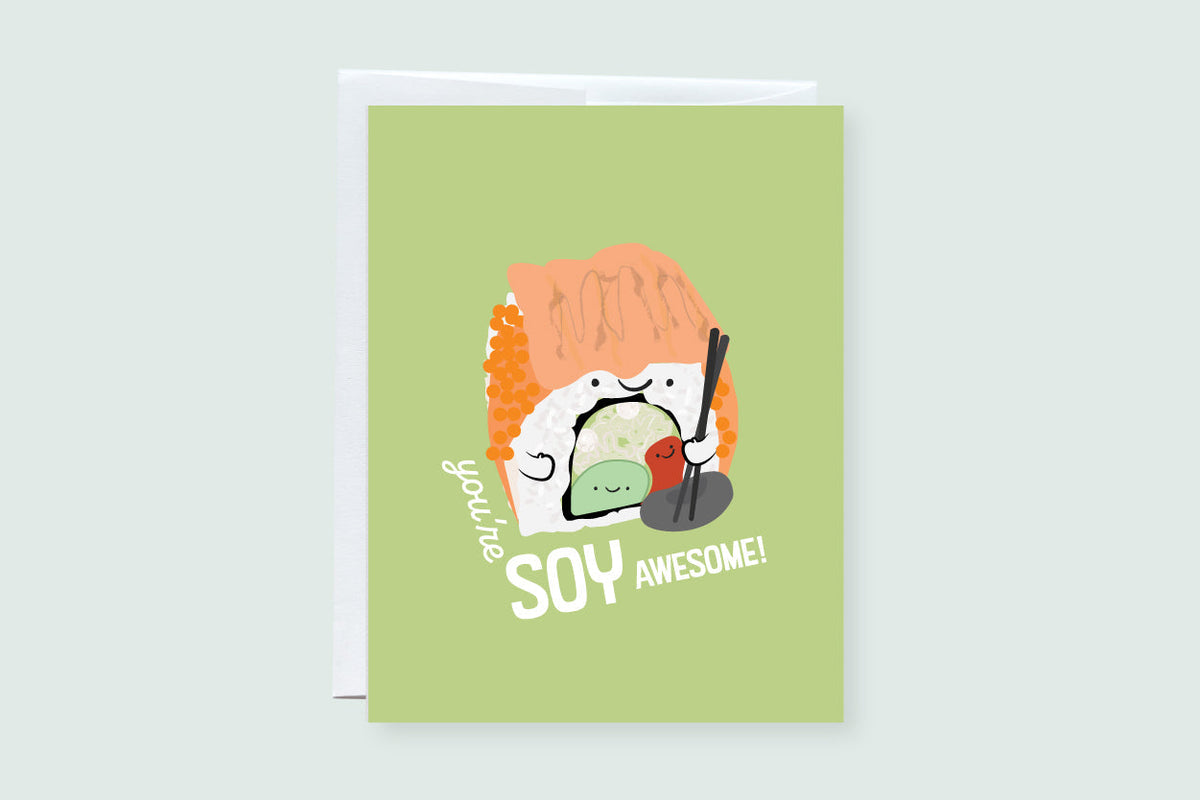 You're Soy Awesome (Sushi) Greeting Card - CVC1351SOYA