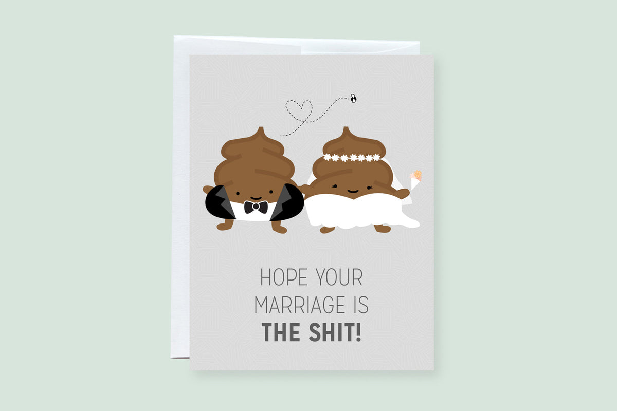 Hope Your Marriage Is The Shit Greeting Card - CVC1042WPOO