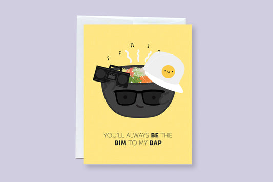 You'll Always Bi the Bim to My Bap Greeting Card - CVC1343BBAP