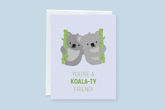 You're a Koala-ty Friend Greeting Card - CVC1346KOAL