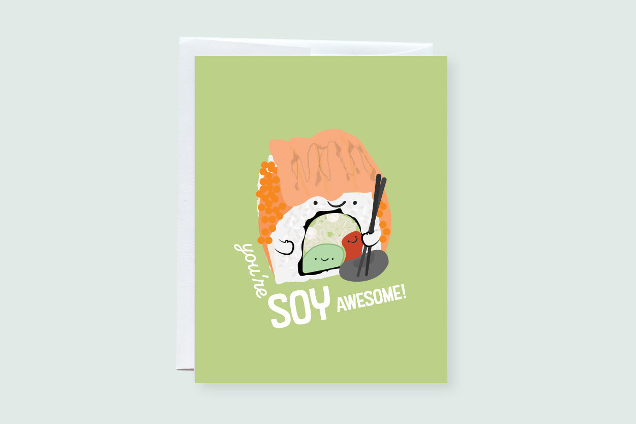 You're Soy Awesome (Sushi) Greeting Card - CVC1351SOYA