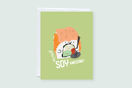 You're Soy Awesome (Sushi) Greeting Card - CVC1351SOYA