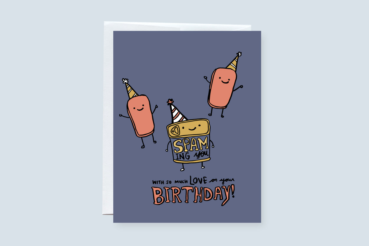 Spamming You With So Much Love on Your Birthday Greeting Card - CVC1362SPAM
