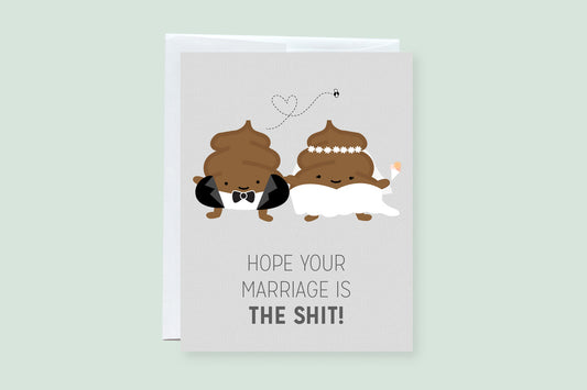 Hope Your Marriage Is The Shit Greeting Card - CVC1042WPOO